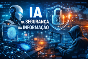 IA na Segurança da Informação